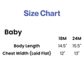 Baby T-shirt size chart on a light gray background. The chart lists two sizes, 18M and 24M. For size 18M, body length is 14.5 inches and chest width (laid flat) is 12 inches. For size 24M, body length is 15.5 inches and chest width (laid flat) is 13 inches. The title “Size Chart” appears at the top, with “Baby” as the category heading.