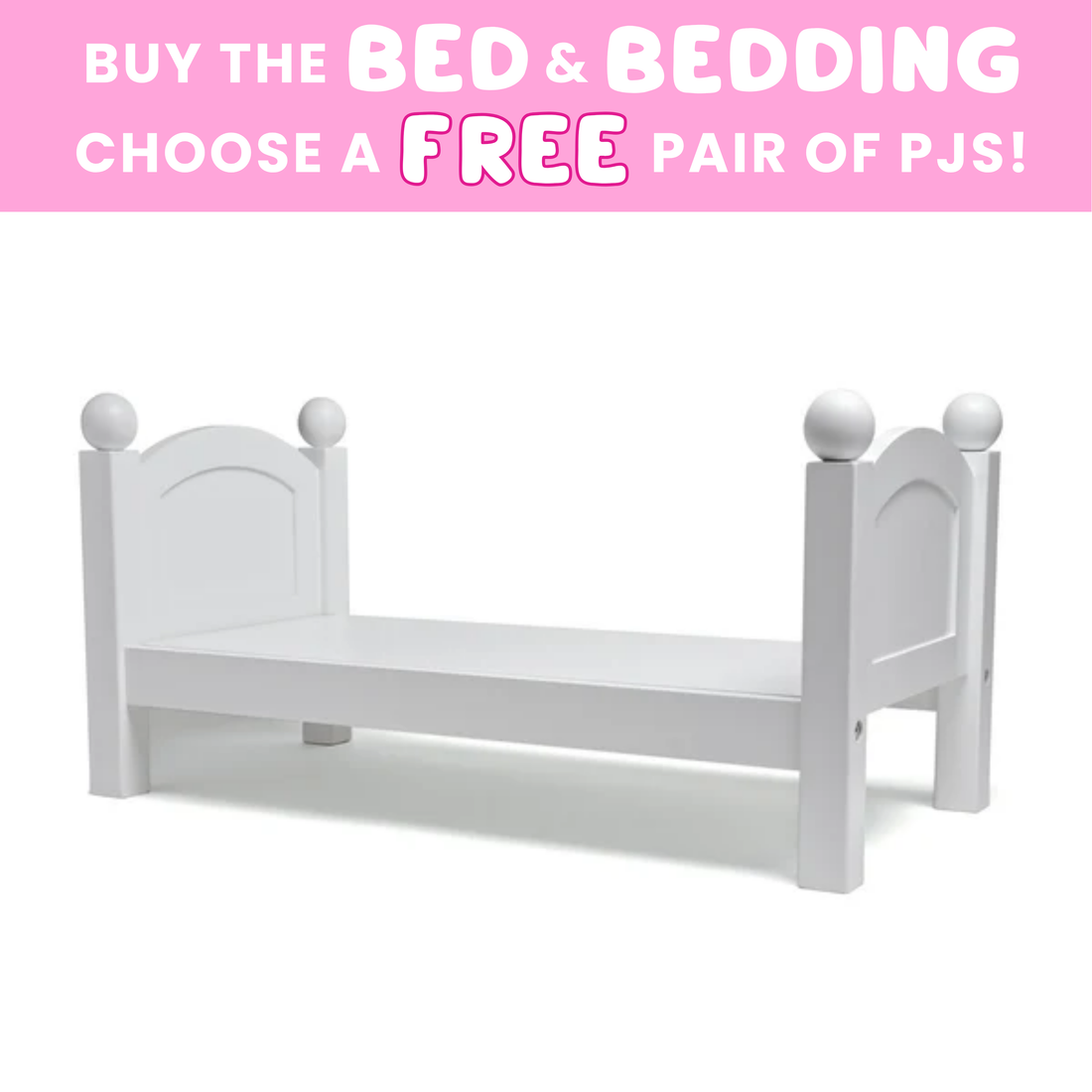 White bed with a pink promotional banner offering free PJs with bedding and bed purchase.